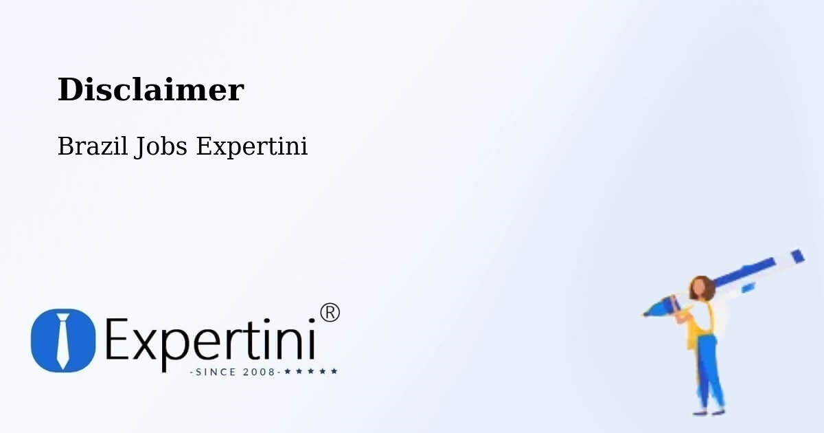Disclaimer - Brazil Jobs Expertini