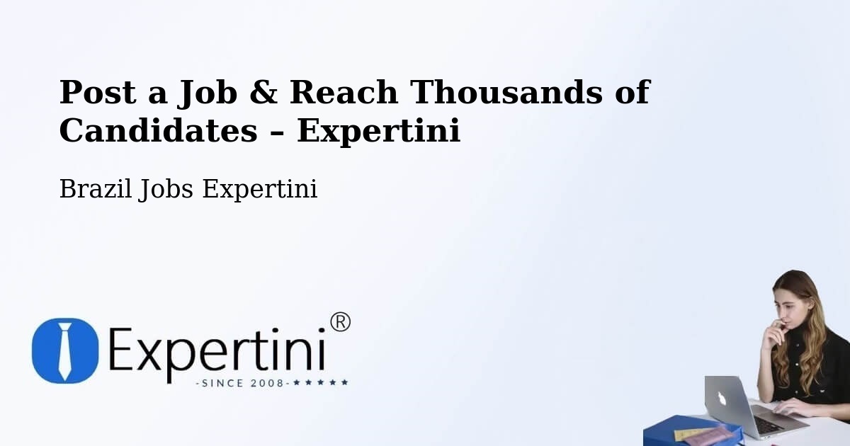 Post a Job in Ipameri – Hire the Right Talent - Ipameri, Brazil Jobs Expertini