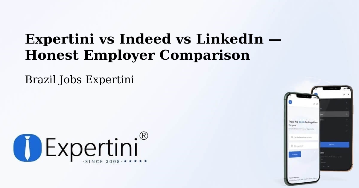 Expertini vs Indeed vs LinkedIn — Honest Employer Comparison Ipameri — Ipameri, Brazil — Expertini