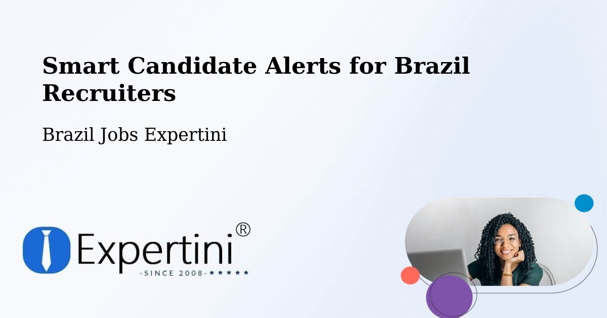 Recruiter Candidate Alerts – Ipameri - Brazil Jobs Expertini