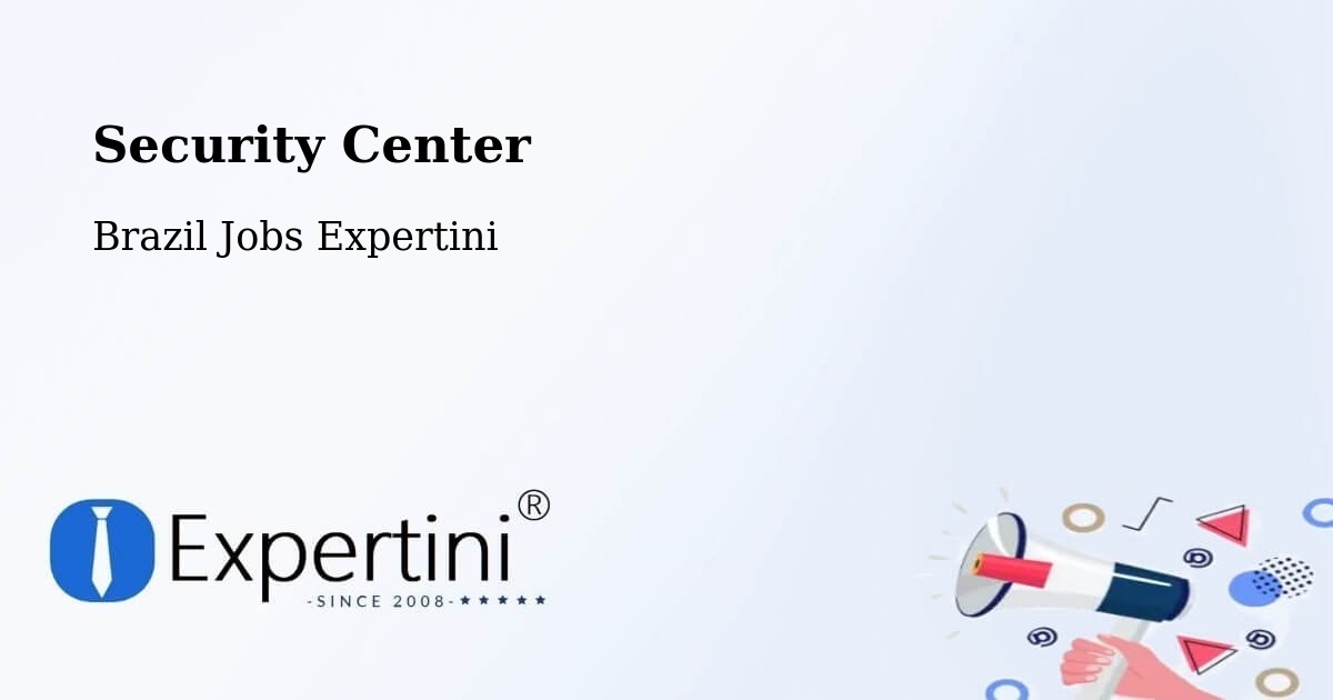 Security Center - Brazil Jobs Expertini
