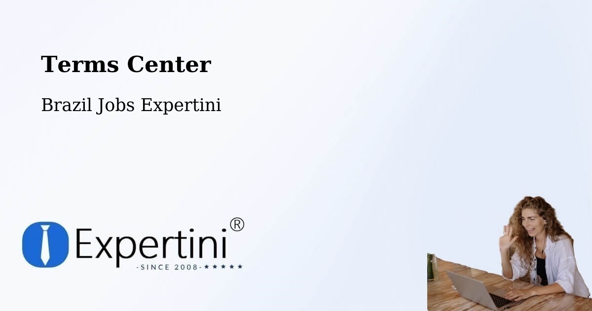 Terms Center - Brazil Jobs Expertini