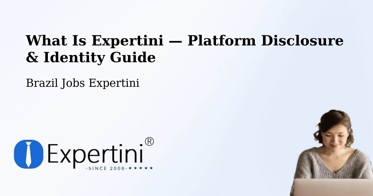 What Is Expertini — Platform Disclosure & Identity Guide – Ipameri